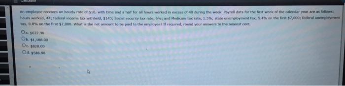 Solved An employee receives an hourly rate of $18, with time | Chegg.com