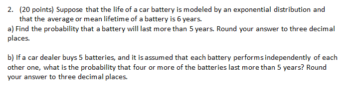 Solved 2. (20 Points) Suppose That The Life Of A Car Battery | Chegg.com