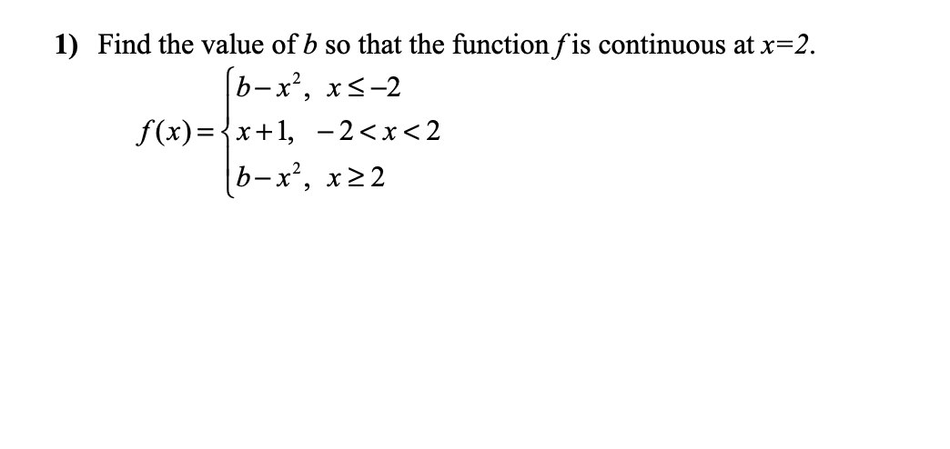 Solved Find The Value Of B So That The Function F Is | Chegg.com