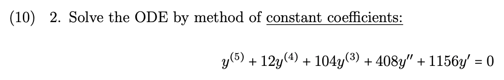 Solved (10) 2. Solve the ODE by method of constant | Chegg.com