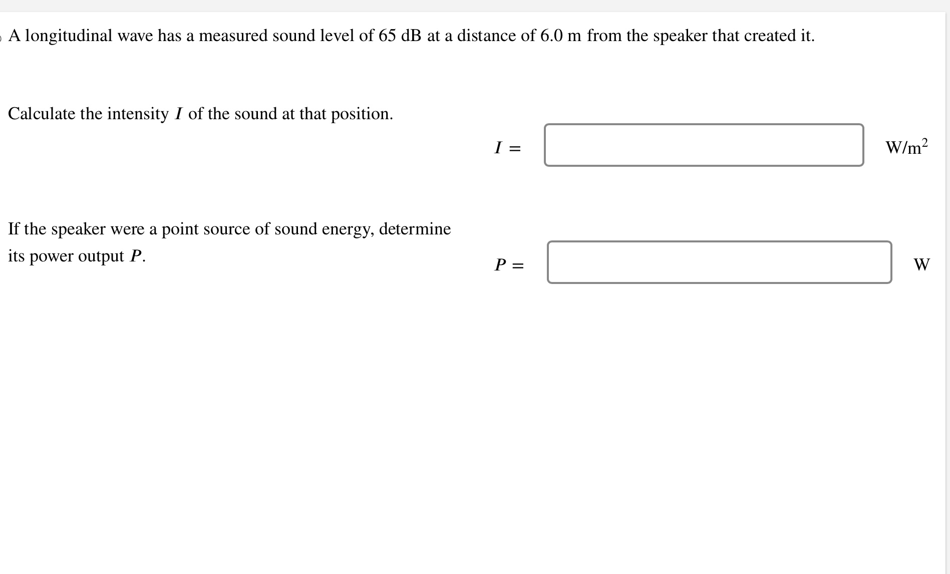 Solved A longitudinal wave has a measured sound level of 65 | Chegg.com