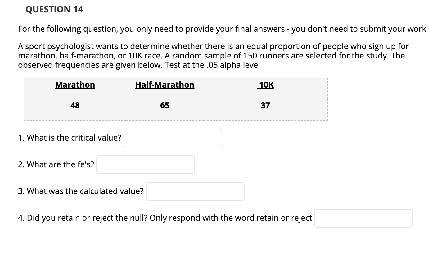 Solved QUESTION 14 For the following question, you only need | Chegg.com