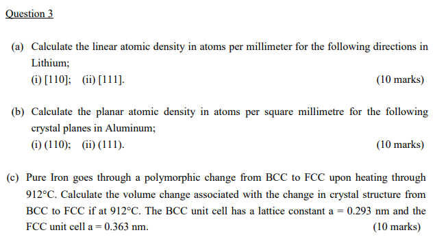 Solved Question 3 (a) Calculate the linear atomic density in | Chegg.com
