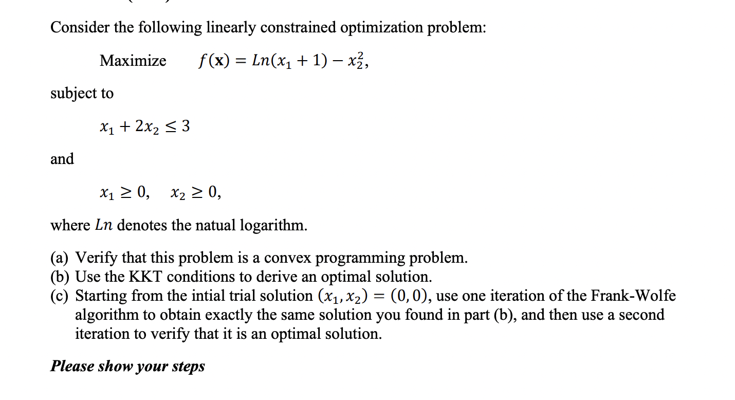 Solved Consider The Following Linearly Constrained Chegg Com