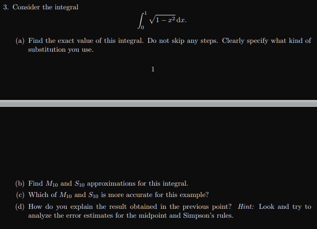 Solved 3. Consider the integral [ v1=rdr. (a) Find the exact | Chegg.com