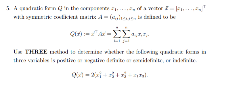 Solved 5 A Quadratic Form Q In The Components 21 U Chegg Com