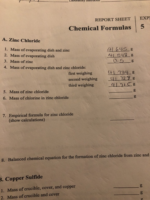 Solved REPORT SHEET EXP Chemical Formulas 5 A. Zinc Chloride