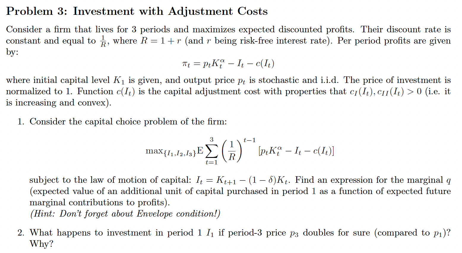 Problem 3: Investment with Adjustment Costs Consider | Chegg.com