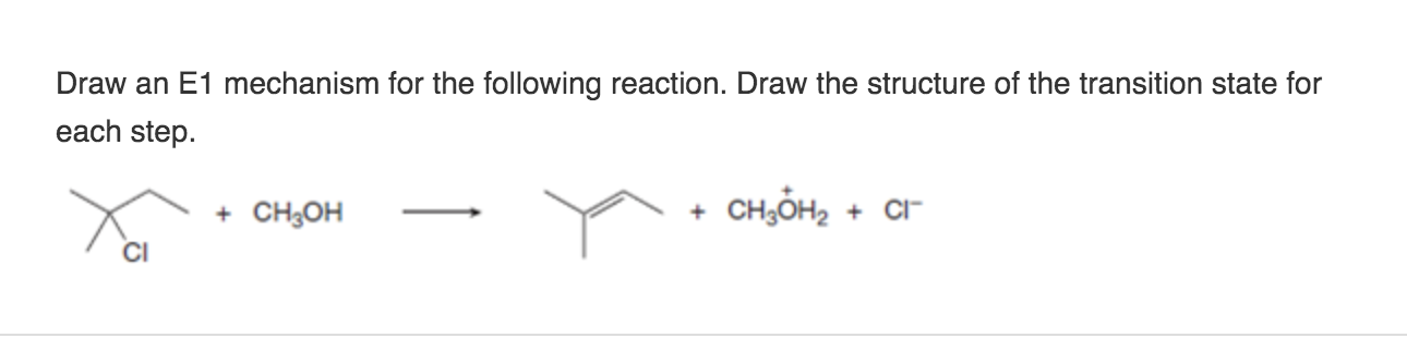 Solved Draw an E1 mechanism for the follow reaction. Draw | Chegg.com