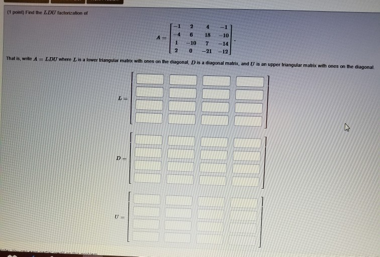 Solved 1 Point Find The Ldu Factorization Of 2 4 1 6 1