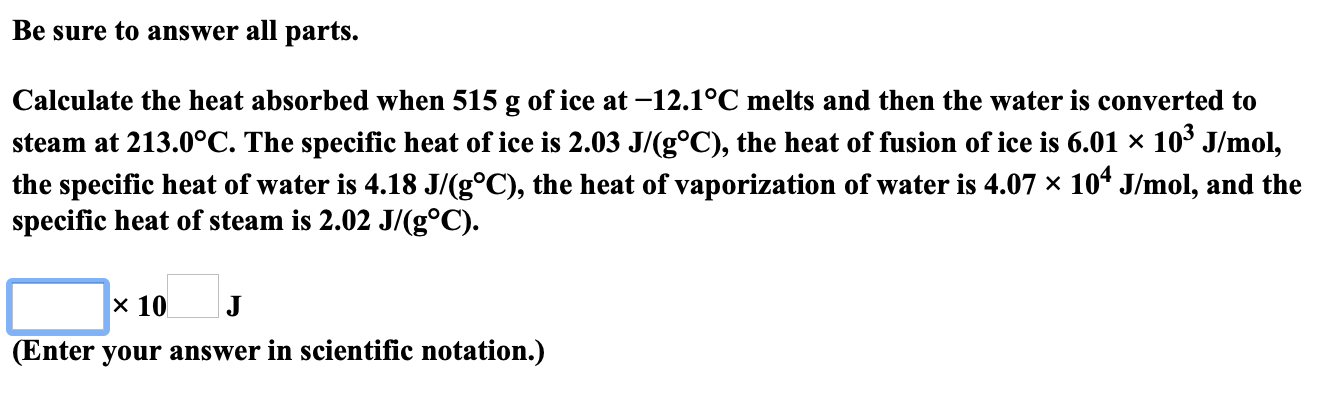 Solved Be sure to answer all parts. Calculate the heat | Chegg.com