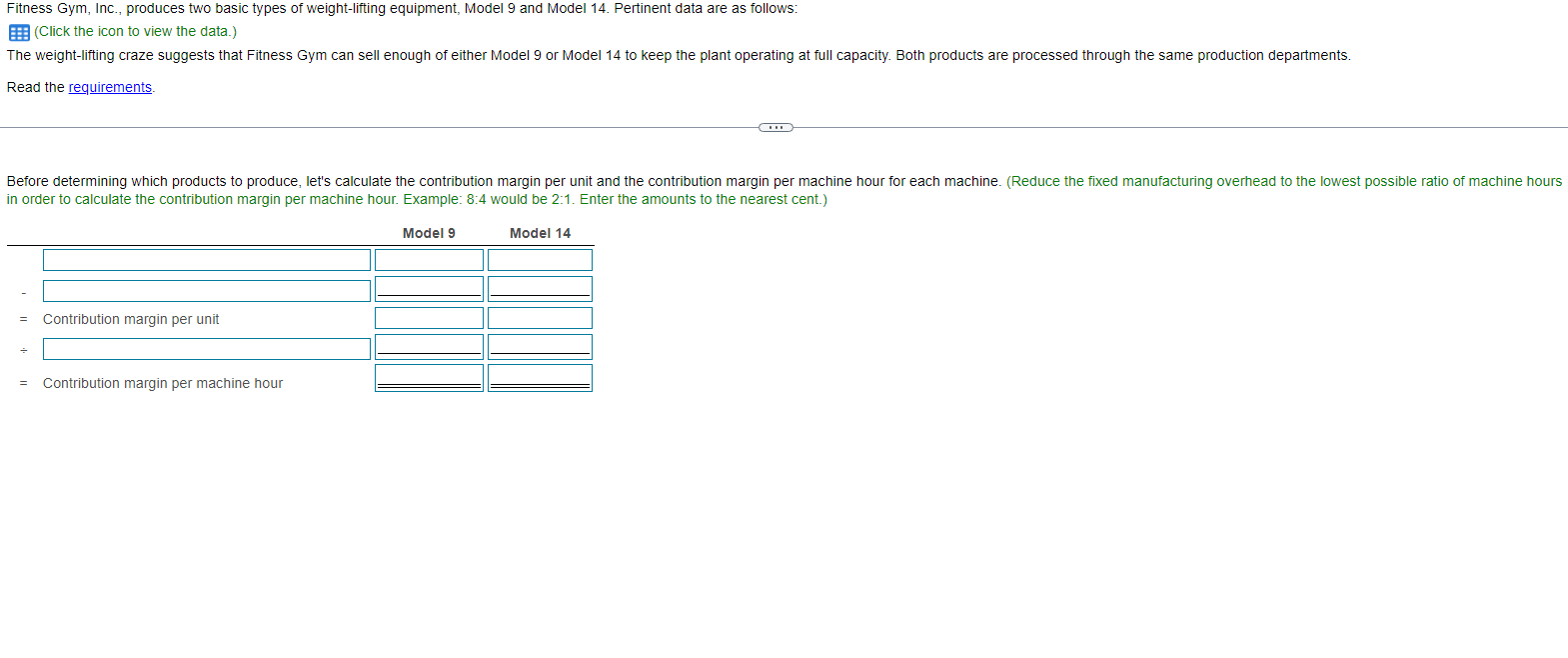 Solved Fitness Gym, Inc., produces two basic types of