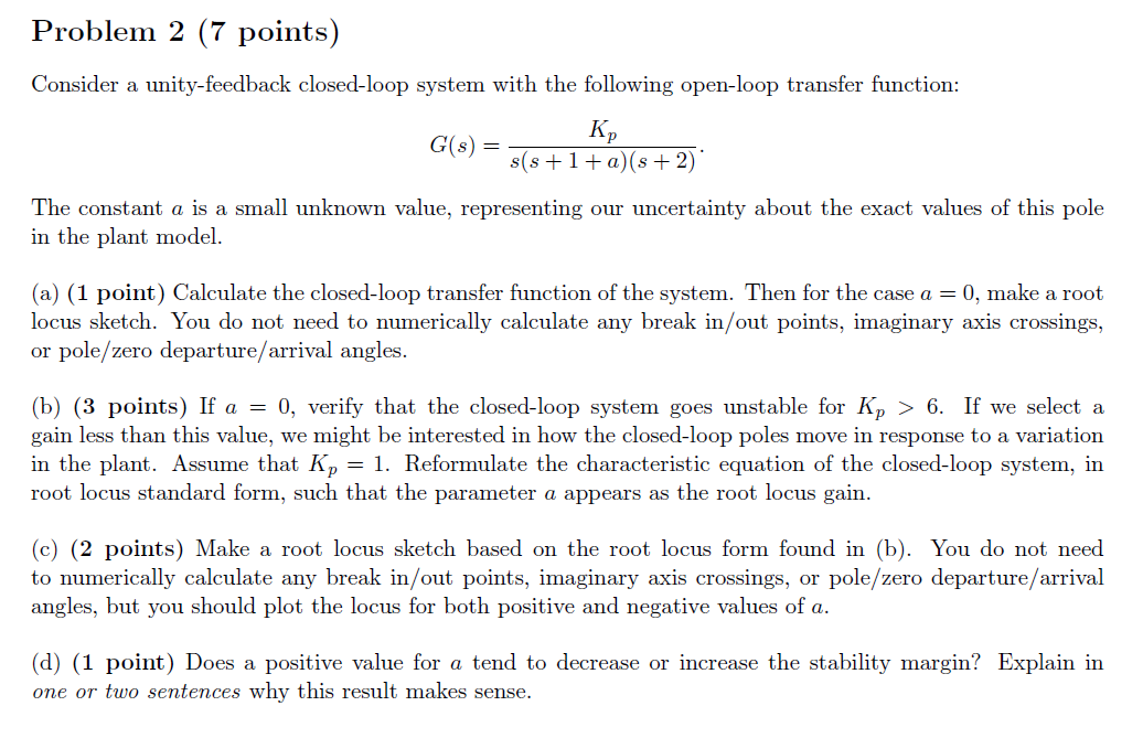 Solved Problem 2 (7 points) Consider a unity-feedback | Chegg.com