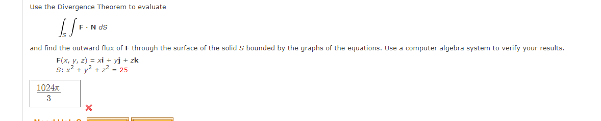 Solved Use the Divergence Theorem to evaluate SEN Nds and | Chegg.com