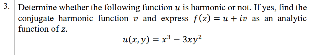 Solved Determine whether the following function u is | Chegg.com