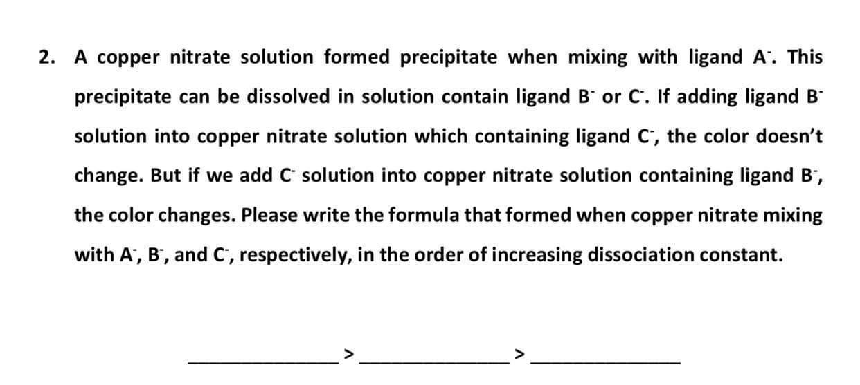 Solved 2. A copper nitrate solution formed precipitate when