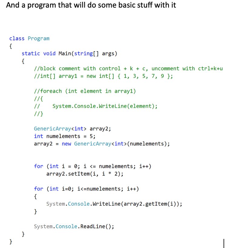 Solved I'm giving you code for a Class called GenericArray, | Chegg.com