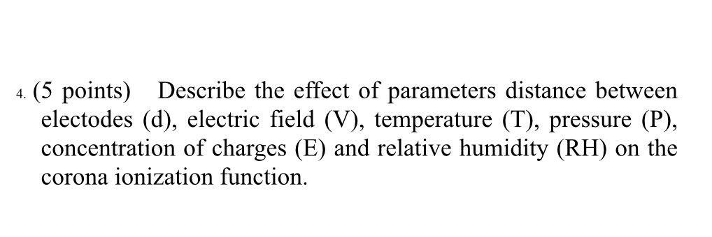 Solved 4. (5 Points) Describe The Effect Of Parameters | Chegg.com