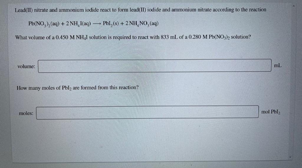 Solved Lead(II) nitrate and ammonium iodide react to form | Chegg.com