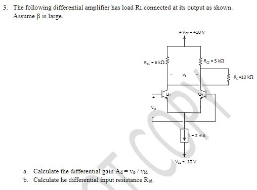 Solved 3. The following differential amplifier has load R | Chegg.com
