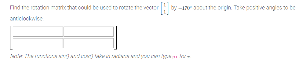 Solved Find the rotation matrix that could be used to rotate | Chegg.com