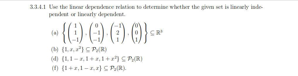 Solved 3.3.4.1 Use the linear dependence relation to | Chegg.com