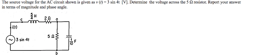 Solved The source voltage for the AC circuit shown is given | Chegg.com