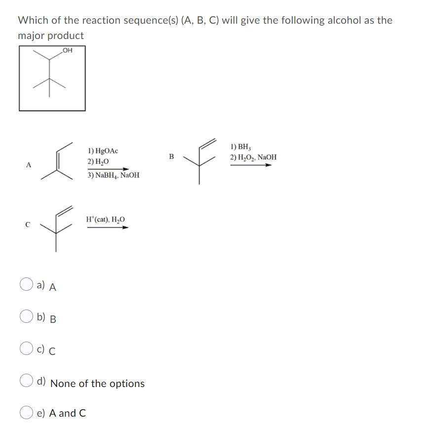 Solved Which Of The Reaction Sequence(s) (A, B, C) Will Give | Chegg.com