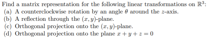 Solved Find a matrix representation for the following linear | Chegg.com