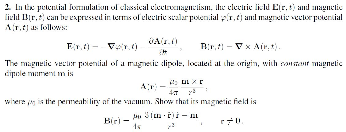 Solved 2. In The Potential Formulation Of Classical | Chegg.com