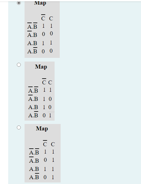 Solved Choose The Correct K Map For The Given Canonical Chegg Com   PhpamhE1C