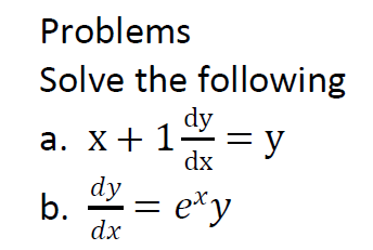 Solved Problems Solve the following dy a. X+1=y - У dx dy b. | Chegg.com