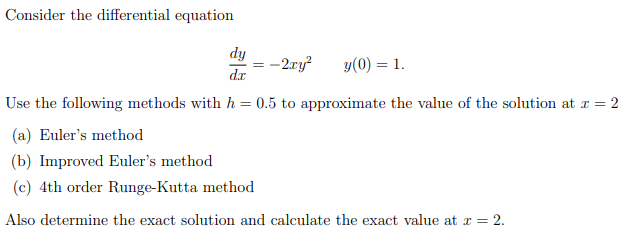 Solved Consider the differential equation dy -2xy? y(0) = 1. | Chegg.com