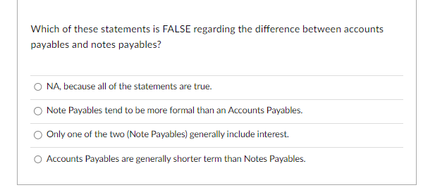 which of the following statements regarding trade payables is not true