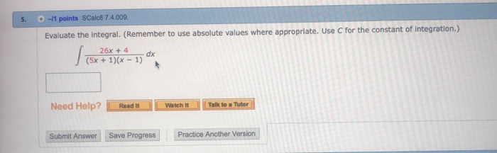 Solved -/1 points SCalc8 7.4.009. 5. s where appropriate. | Chegg.com