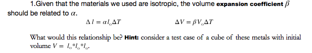 Solved 1. Given that the materials we used are isotropic, | Chegg.com