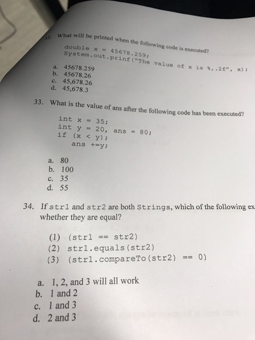 Solved What will be printed when the following code it | Chegg.com