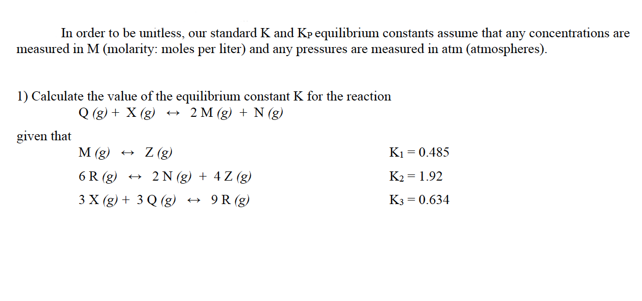Solved In order to be unitless, our standard K and Kp | Chegg.com