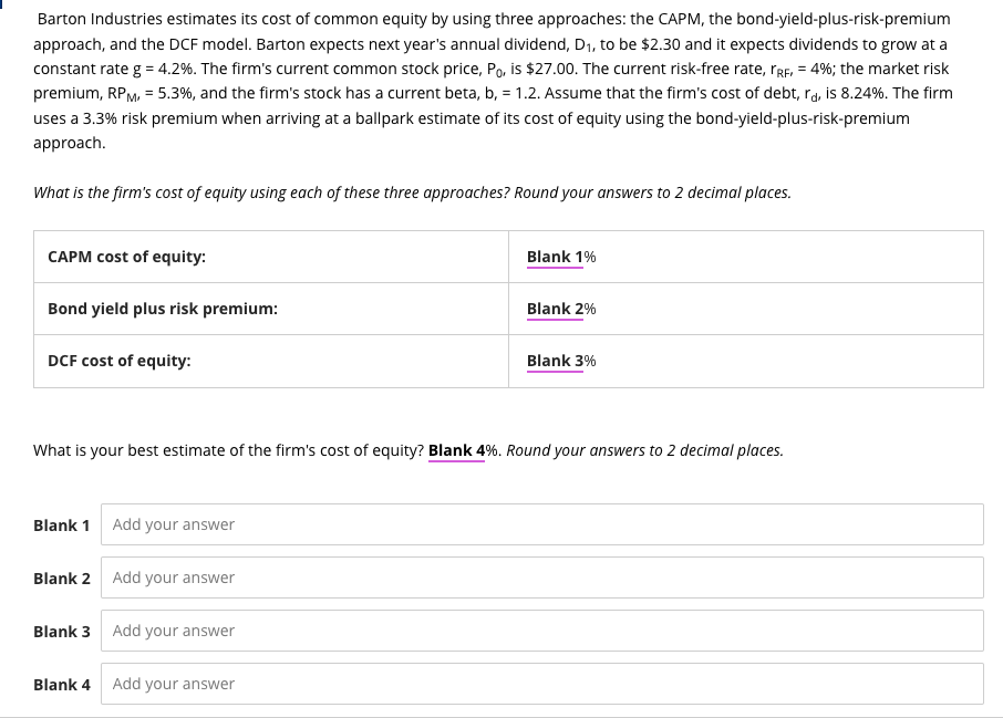 Solved Barton Industries estimates its cost of common equity