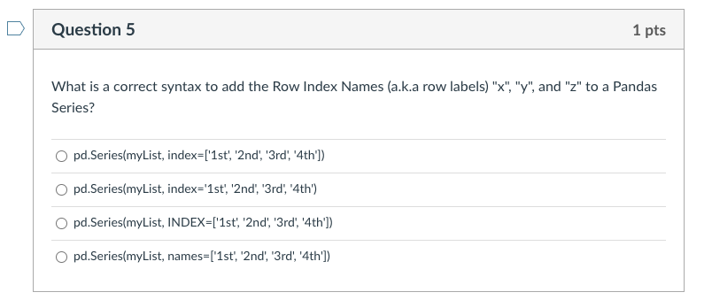 Solved Question 4 1 pts What is a correct syntax to return Chegg