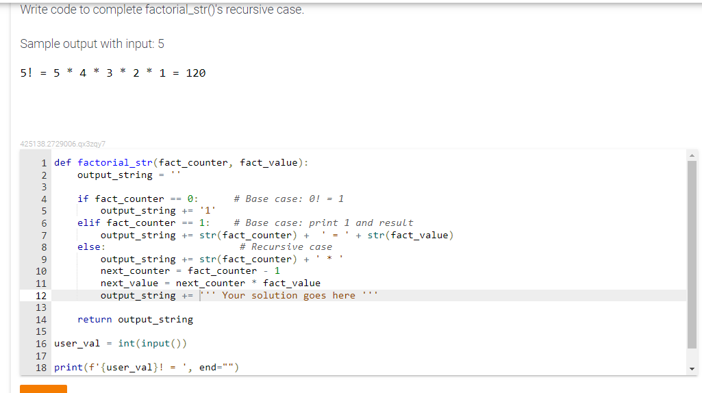 Solved Write code to complete factorial_str()'s recursive | Chegg.com