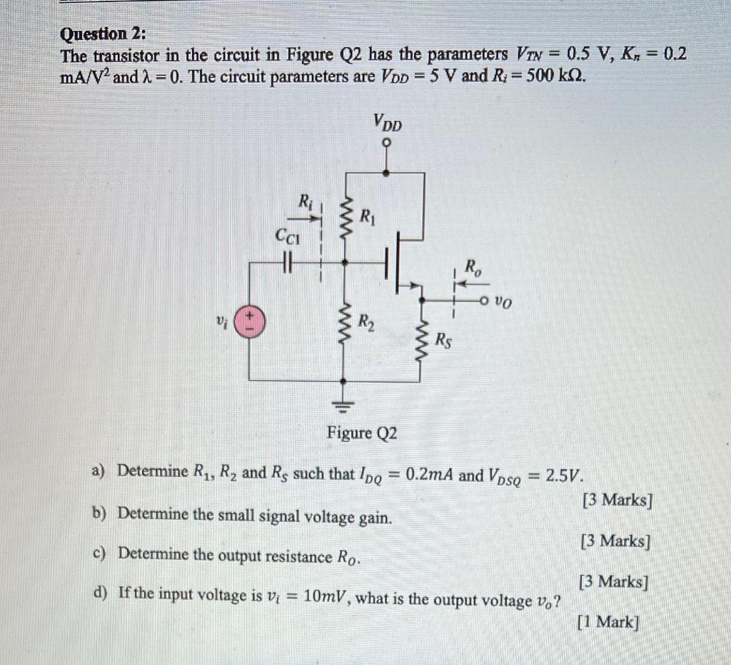 Solved Question 2: The Transistor In The Circuit In Figure | Chegg.com