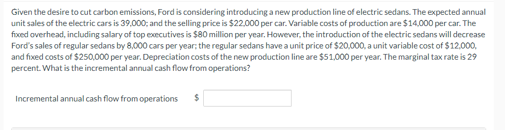 Solved Given the desire to cut carbon emissions, Ford is | Chegg.com