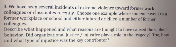 Solved 3. We have seen several incidents of extreme violence | Chegg.com