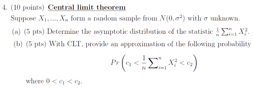 Solved 4. (10 points) Central limit theorem Suppose X₁,..., | Chegg.com