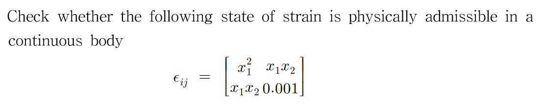 Solved Check whether the following state of strain is | Chegg.com