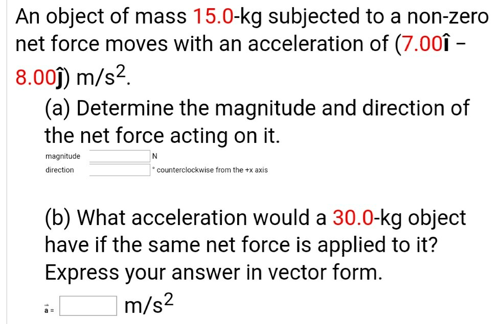 Solved An Object Of Mass 15.0-kg Subjected To A Non-zero Net 