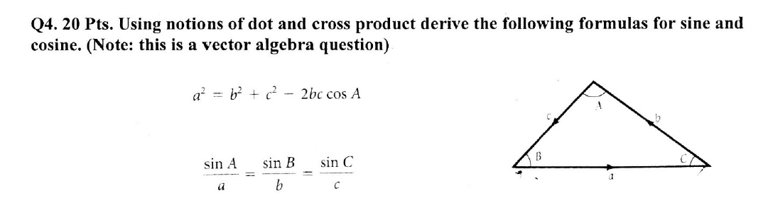 Solved Q4. 20 Pts. Using notions of dot and cross product | Chegg.com