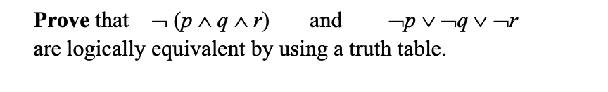 Solved Prove that (p^q^r) — ( and PV - Var logically | Chegg.com