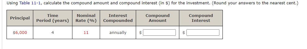 Solved Using Table 11-1, calculate the compound amount and | Chegg.com